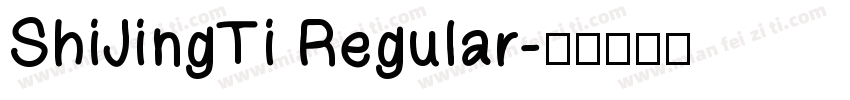 ShiJingTi Regular字体转换